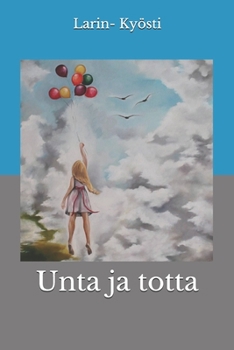 Paperback Unta ja totta [Finnish] Book