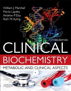 Paperback Clinical Biochemistry: Metabolic and Clinical Aspects Book