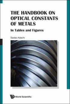 Hardcover Handbook on Optical Constants of Metals, The: In Tables and Figures Book