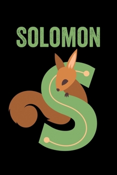 Solomon: Animals Coloring Book for Kids, Weekly Planner, and Lined Journal Animal Coloring Pages. Personalized Custom Name Initial Alphabet Christmas or Birthday Gift for Boys
