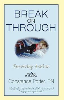 Hardcover Break on Through: Surviving Autism Book