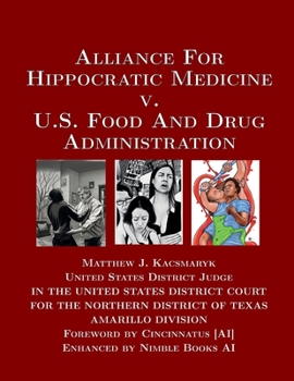 Paperback Alliance For Hippocratic Medicine v. FDA Book