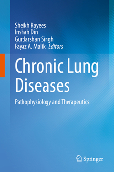 Hardcover Chronic Lung Diseases: Pathophysiology and Therapeutics Book