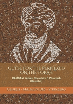 Paperback Maimonides: Guide for the Perplexed on the Torah (Genesis): RAMBAM: Moreh Nevuchim & Chumash (Bereshit) Book
