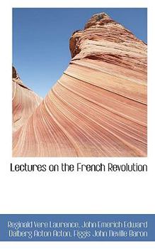 Paperback Lectures on the French Revolution Book