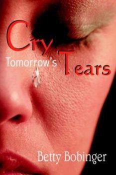 Paperback Cry Tomorrow's Tears Book