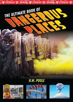 Hardcover The Ultimate Book of Dangerous Places Book