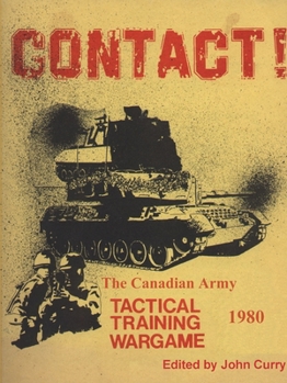 Paperback CONTACT! The Canadian Army Tactical Training Game (1980) Book