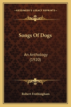 Paperback Songs Of Dogs: An Anthology (1920) Book