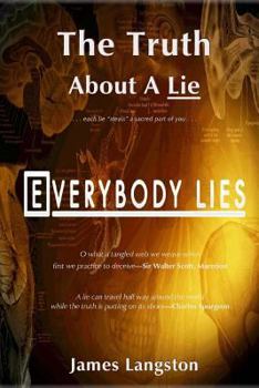 Paperback The Truth About A Lie: . . . each lie "steals" a sacred part of you . . . Book
