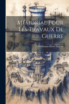 Paperback Mémorial Pour Les Travaux De Guerre [French] Book