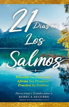 Paperback 21 días en Los Salmos - Estudio Bíblico, Devocional Diario y Journal de Oración: Hoy puedes Ser Una Mujer Valiosa de Oración (Spanish Edition) [Spanish] Book
