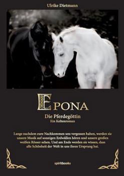 Paperback Epona - Die Pferdegöttin: Ein Keltenroman [German] Book