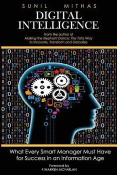 Paperback Digital Intelligence: What Every Smart Manager Must Have for Success in an Information Age Book