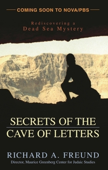 Hardcover Secrets of the Cave of Letters: Rediscovering a Dead Sea Mystery Book