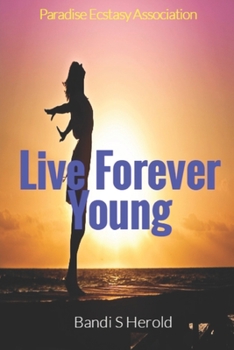 Paperback Live Forever Young: Transform to Transfigure Book