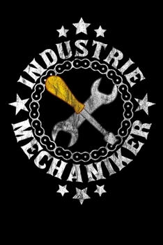 Industriemechaniker: DIN A5 Notizbuch liniert (German Edition)