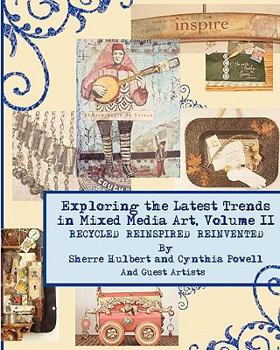 Paperback Exploring the Latest Trends in Mixed Media Art, Volume II Book
