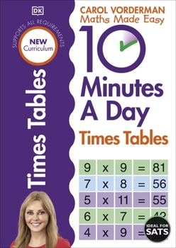 Paperback 10 Minutes A Day Times Tables, Ages 9-11 (Key Stage 2): Supports the National Curriculum, Helps Develop Strong Maths Skills Book