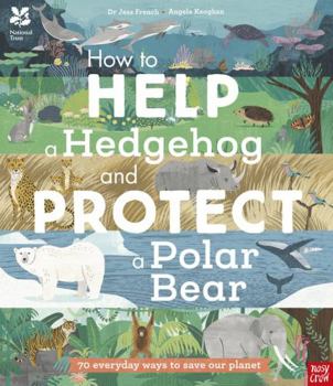 Paperback National Trust: How to Help a Hedgehog and Protect a Polar Bear Book