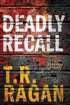 Deadly Recall - Book #2 of the Jessie Cole