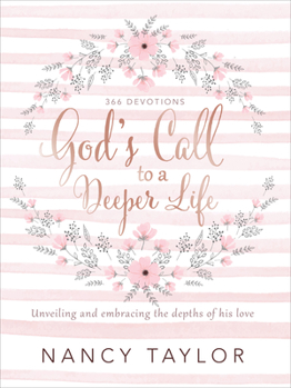 Hardcover God's Call to a Deeper Life: Unveiling and Embracing the Depths of His Love Book
