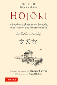 Hardcover Hojoki: A Buddhist Reflection on Solitude: Imperfection and Transcendence - Bilingual English and Japanese Texts with Free Online Audio Recordings Book