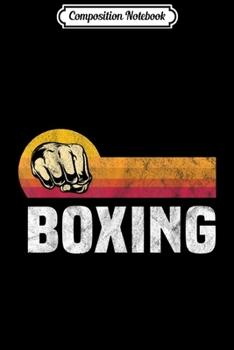 Composition Notebook: Retro Vintage Sunset Boxing Martial Art Funny Gift  Journal/Notebook Blank Lined Ruled 6x9 100 Pages