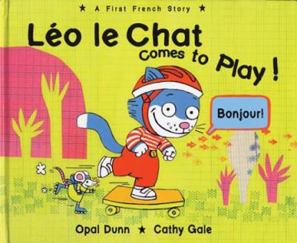 Paperback L?o Le Chat Comes to Play!: A First French Story Book