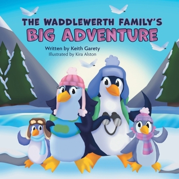 Paperback The Waddlewerth Family's Big Adventure Book