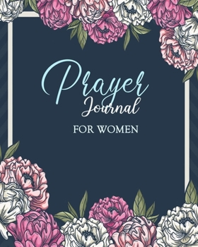 Prayer Journal for Women: A Notebook to Record Prayers for Girls and Women | Prayer Book for Christian Bible | Prayer Diary