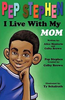 Paperback Pep Stephen, I Live with My Mom Book