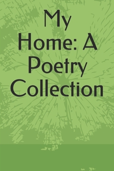 Paperback My Home: A Poetry collection Book