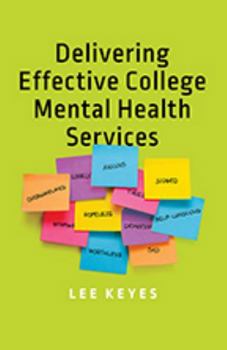 Hardcover Delivering Effective College Mental Health Services Book