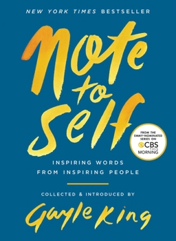 Hardcover Note to Self: Inspiring Words from Inspiring People Book