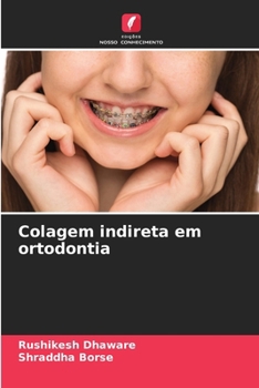 Colagem indireta em ortodontia (Portuguese Edition)