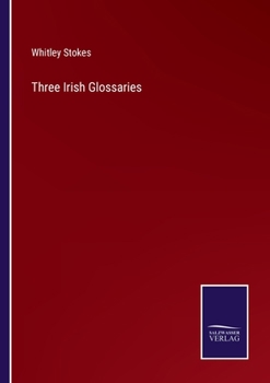 Paperback Three Irish Glossaries Book