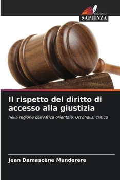 Paperback Il rispetto del diritto di accesso alla giustizia [Italian] Book