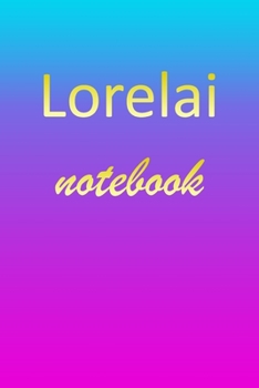 Paperback Lorelai: Blank Notebook - Wide Ruled Lined Paper Notepad - Writing Pad Practice Journal - Custom Personalized First Name Initia Book