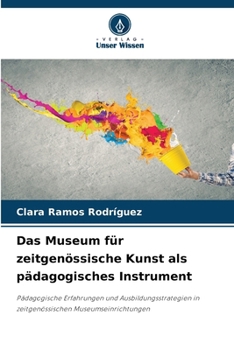 Paperback Das Museum für zeitgenössische Kunst als pädagogisches Instrument [German] Book