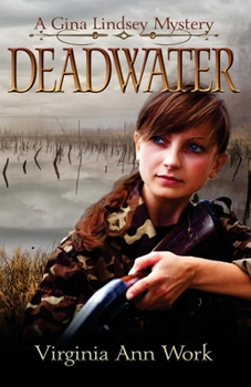 Paperback Deadwater: A Gina Lindsey Mystery Book