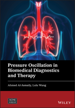 Hardcover Pressure Oscillation in Biomedical Diagnostics and Therapy Book