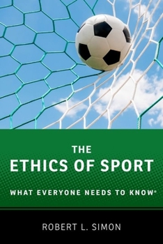 Paperback The Ethics of Sport: What Everyone Needs to Know(r) Book