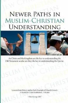 Paperback "Newer Paths in Muslim-Christian Understanding" Book