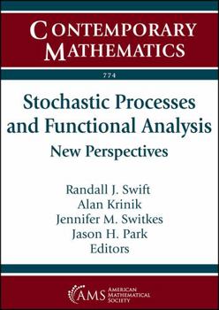 Stochastic Processes and Functional Analysis: New Perspectives
