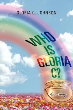 Paperback Who Is Gloria C?: Her Story Book