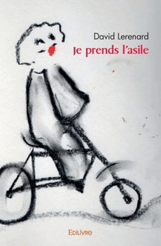 Paperback Je prends l'asile [French] Book