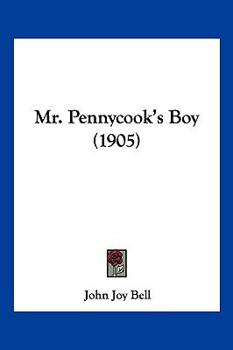 Paperback Mr. Pennycook's Boy (1905) Book