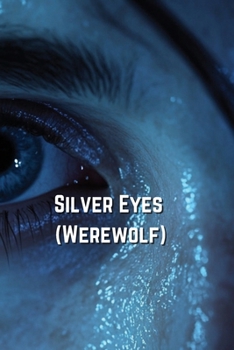 Paperback Silver Eyes (Werewolf) Book
