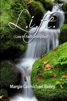 Paperback L.I.F.E. ( Live In Faith Everyday) Book